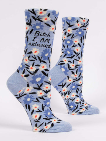 Women's Crew Socks - Bitch I am Relaxed