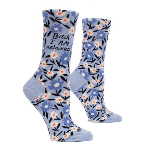 Women's Crew Socks - Bitch I AM Relaxed